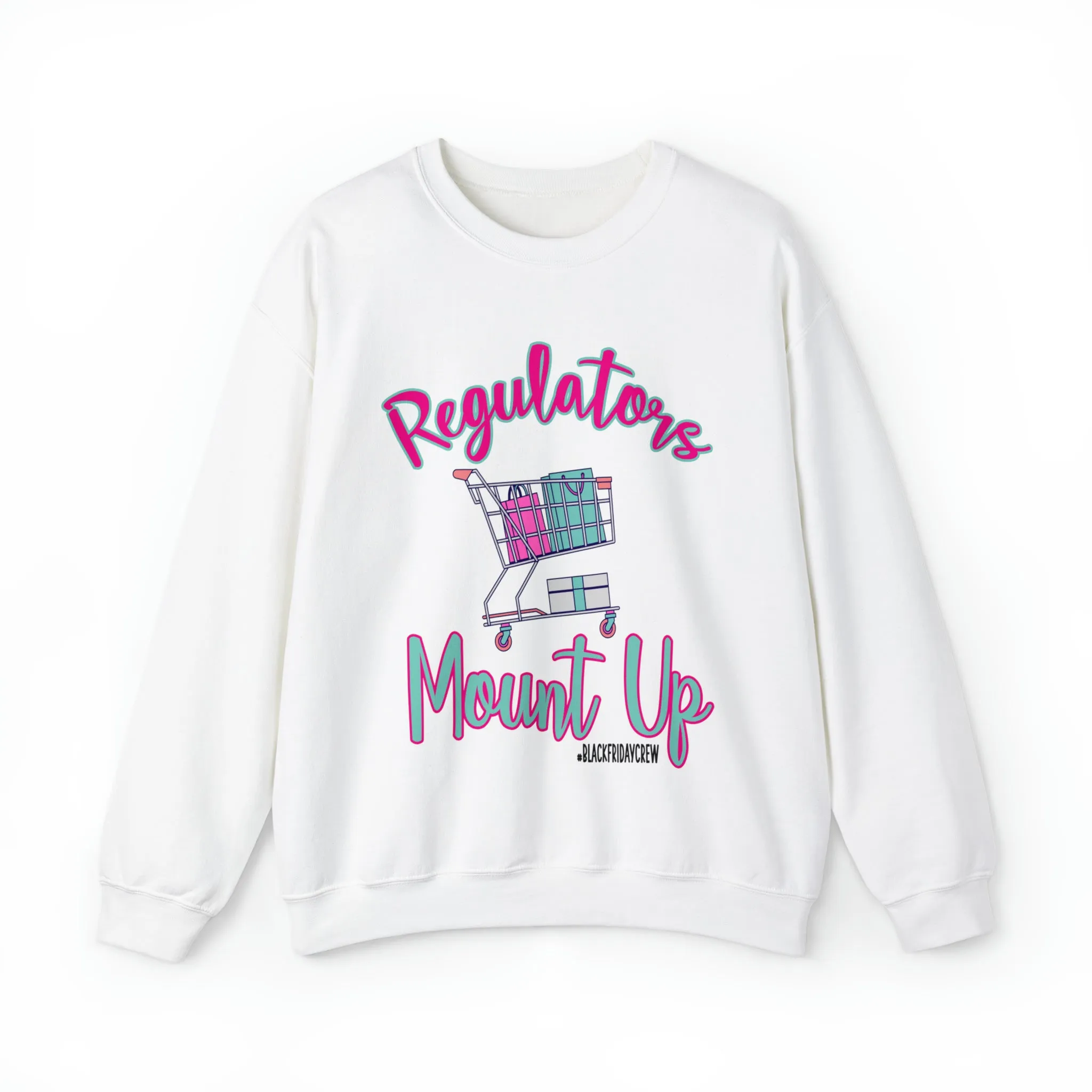 Hazel Blues® |  Regulators Mount Up #BlackFridayCrew Graphic Crewneck Sweatshirt