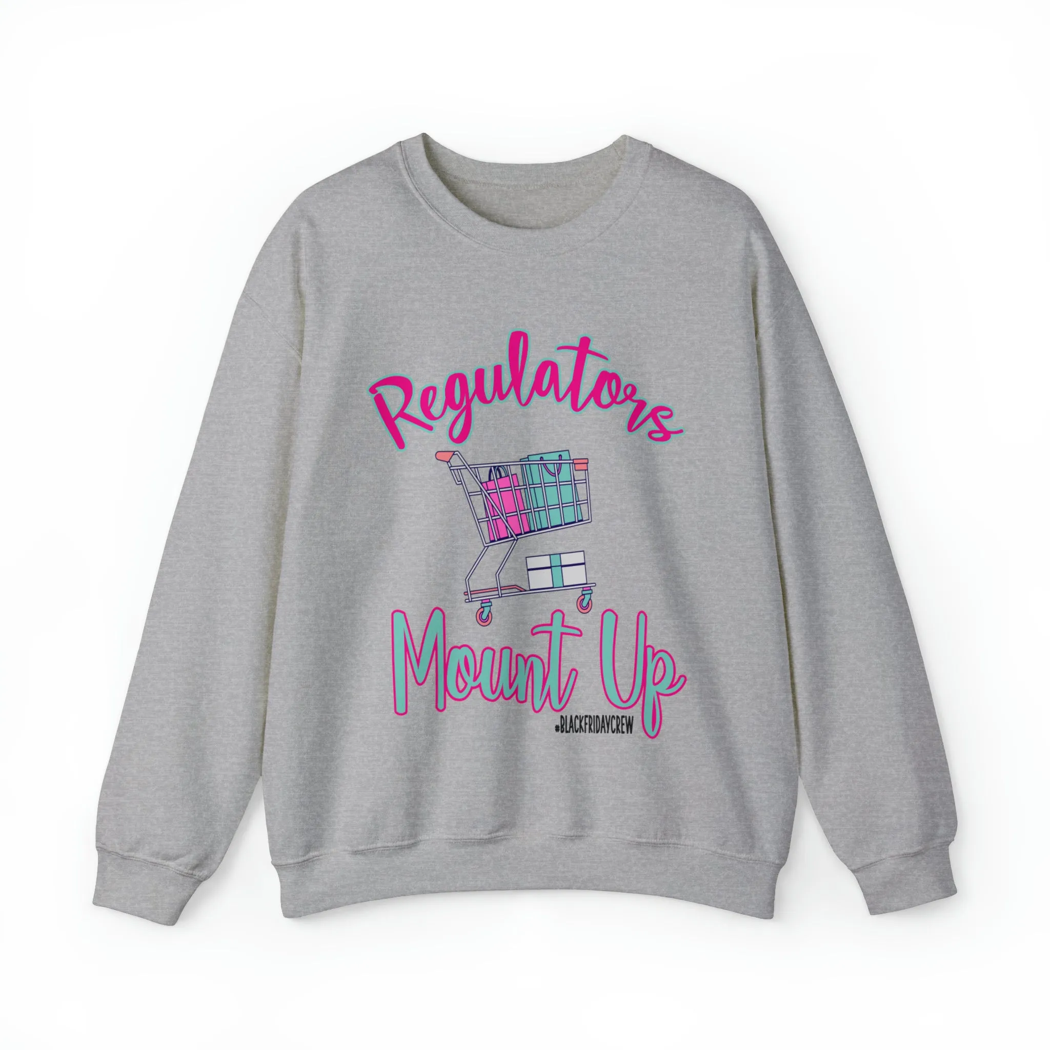 Hazel Blues® |  Regulators Mount Up #BlackFridayCrew Graphic Crewneck Sweatshirt