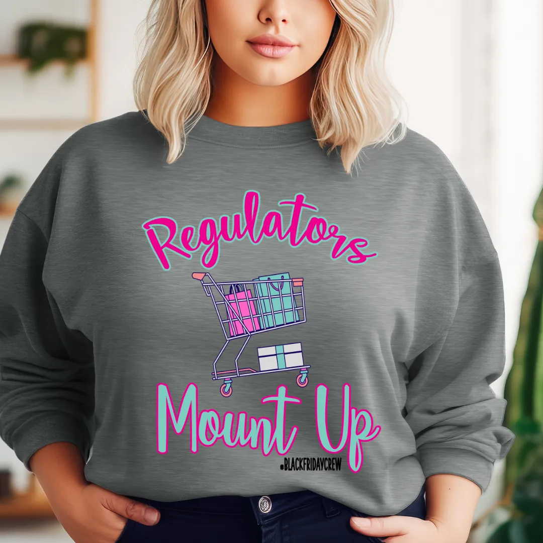 Hazel Blues® |  Regulators Mount Up #BlackFridayCrew Graphic Crewneck Sweatshirt